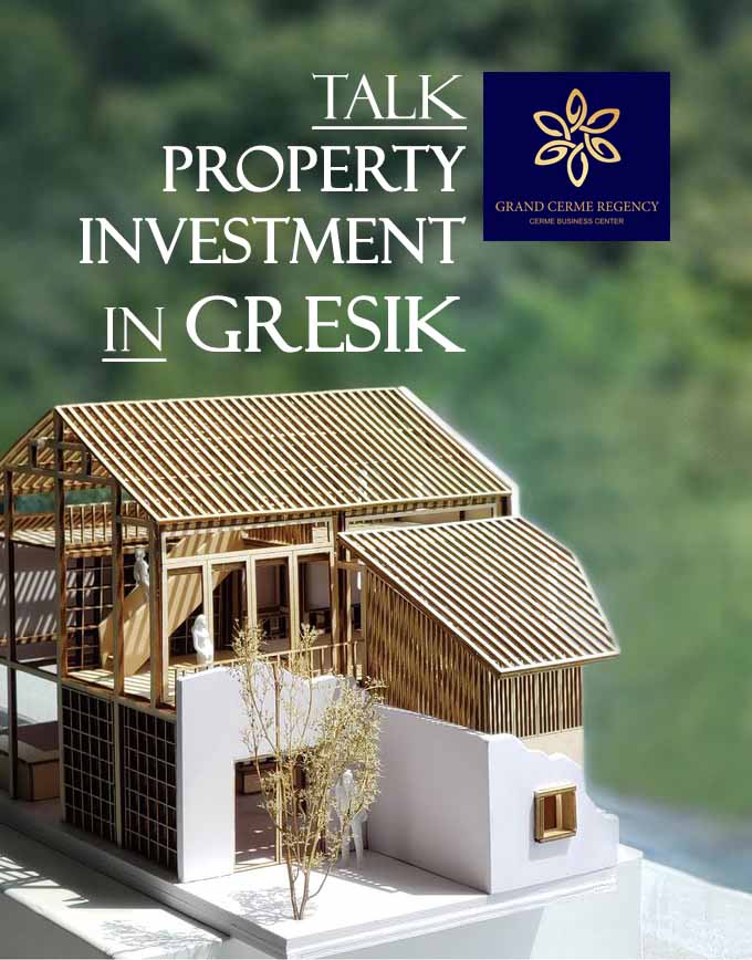 Grand Cerme Regency - Artikel 5 Desember 2019 | Talk Property Investment in Gresik